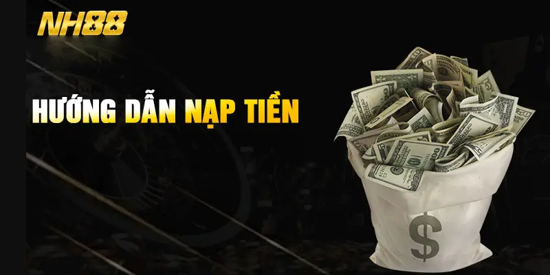 Minh-họa-các-Phương-Pháp-Nạp-Tiền-NH88-qua-Ngân-Hàng-và-Ví-Điện-Tử